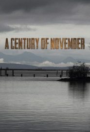 دانلود فیلم A Century of November 2022
