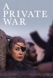 دانلود فیلم A Private War 2018