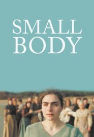 دانلود فیلم Small Body (Piccolo corpo) 2021