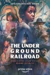 دانلود مینی سریال The Underground Railroad