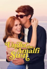 دانلود فیلم Under the Amalfi Sun (Sotto il sole di Amalfi) 2022