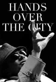 دانلود فیلم Hands Over the City (Le mani sulla città) 1963