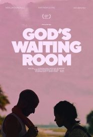 دانلود فیلم God’s Waiting Room 2022