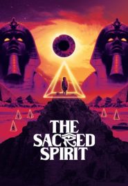 دانلود فیلم The Sacred Spirit (Espíritu sagrado) 2021