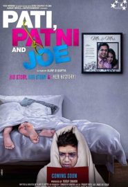 دانلود فیلم Pati Patni and Joe 2021
