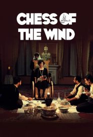 دانلود فیلم The Chess Game of the Wind (Shatranj-e baad) 1976