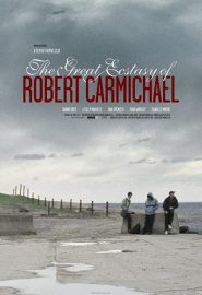 دانلود فیلم The Great Ecstasy of Robert Carmichael 2005