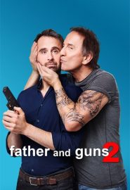 دانلود فیلم Father and Guns 2 (De père en flic 2) 2017