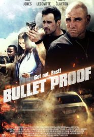 دانلود فیلم Bullet Proof 2022