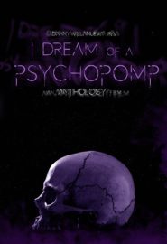 دانلود فیلم I Dream of a Psychopomp 2021
