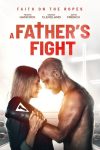 دانلود فیلم A Father’s Fight 2021