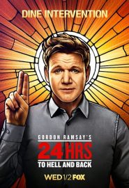 دانلود سریال Gordon Ramsay’s 24 Hours to Hell and Back
