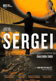دانلود فیلم SERGEI : unplugged cinema by Shailendra Singh 2020