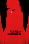دانلود فیلم House of Darkness 2022