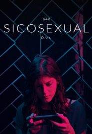 دانلود فیلم Sicosexual 2022