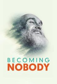 دانلود فیلم Becoming Nobody 2019