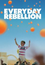 دانلود فیلم Everyday Rebellion 2013