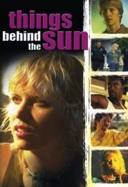 دانلود فیلم Things Behind the Sun 2001