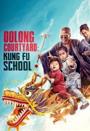 دانلود فیلم Oolong Courtyard: KungFu School 2018