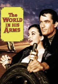 دانلود فیلم The World in His Arms 1952