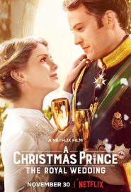 دانلود فیلم A Christmas Prince: The Royal Wedding 2018