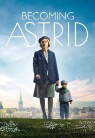 دانلود فیلم Becoming Astrid (Unga Astrid) 2018