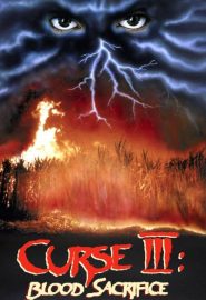 دانلود فیلم Curse III: Blood Sacrifice 1991