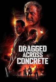 دانلود فیلم Dragged Across Concrete 2018