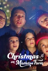 دانلود فیلم Christmas on Mistletoe Farm 2022