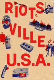 دانلود فیلم Riotsville, U.S.A. 2022