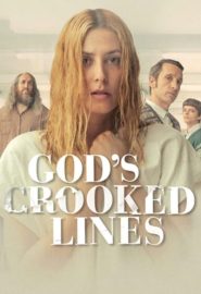 دانلود فیلم God’s Crooked Lines (Los renglones torcidos de Dios) 2022