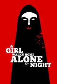 دانلود فیلم A Girl Walks Home Alone at Night 2014