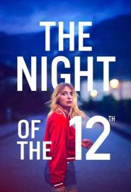 دانلود فیلم The Night of the 12th (La nuit du 12) 2022