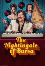 دانلود فیلم The Nightingale of Bursa (Bursa Bülbülü) 2023