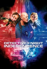 دانلود فیلم Detective Knight: Independence 2023