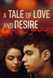 دانلود فیلم A Tale of Love and Desire 2021