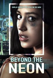دانلود فیلم Beyond the Neon 2022