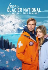 دانلود فیلم Love in Glacier National: A National Park Romance 2023