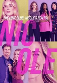 دانلود فیلم The Love Club: Nicole 2023