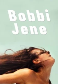 دانلود فیلم Bobbi Jene 2017