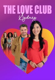 دانلود فیلم The Love Club (Sydney’s Journey) 2023
