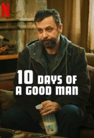 دانلود فیلم 10 Days of a Good Man 2023