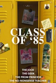 دانلود فیلم Class of ’85 2022