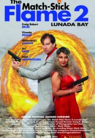 دانلود فیلم The Match-Stick Flame 2: Lunada Bay 2023