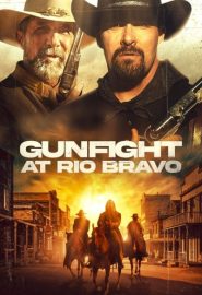 دانلود فیلم Gunfight at Rio Bravo 2023