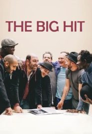 دانلود فیلم The Big Hit (Un triomphe) 2020