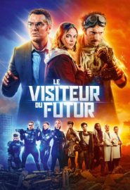 دانلود فیلم The Visitor from the Future (Le visiteur du futur) 2022