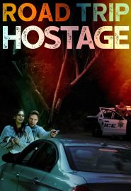 دانلود فیلم Road Trip Hostage 2023