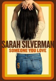 دانلود فیلم Sarah Silverman: Someone You Love 2023