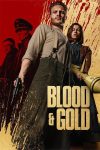 دانلود فیلم Blood and Gold 2023